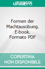 Formen der Machtausübung. E-book. Formato PDF ebook