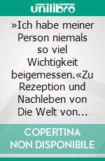 »Ich habe meiner Person niemals so viel Wichtigkeit beigemessen.«Zu Rezeption und Nachleben von Die Welt von Gestern. E-book. Formato PDF ebook