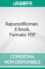 RapunzelRoman. E-book. Formato PDF ebook