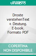 Droste verstehenText + Deutung. E-book. Formato PDF ebook di Gerhard Oberlin