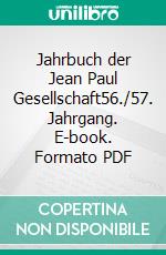 Jahrbuch der Jean Paul Gesellschaft56./57. Jahrgang. E-book. Formato PDF ebook