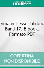Hermann-Hesse-Jahrbuch, Band 17. E-book. Formato PDF ebook