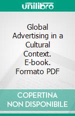 Global Advertising in a Cultural Context. E-book. Formato PDF ebook