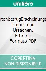 KreditkartenbetrugErscheinungsformen, Trends und Ursachen. E-book. Formato PDF