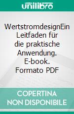 WertstromdesignEin Leitfaden für die praktische Anwendung. E-book. Formato PDF ebook di Matthias Stadler