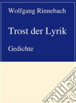 Trost der Lyrik. E-book. Formato EPUB