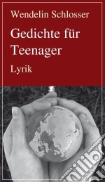 Gedichte für TeenagerLyrik. E-book. Formato EPUB ebook