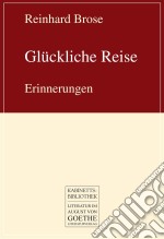 Glückliche ReiseErinnerungen. E-book. Formato EPUB ebook