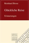 Glückliche ReiseErinnerungen. E-book. Formato EPUB ebook