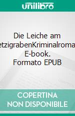 Die Leiche am LetzigrabenKriminalroman. E-book. Formato EPUB ebook