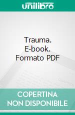 Trauma. E-book. Formato PDF ebook di Mathias Hirsch