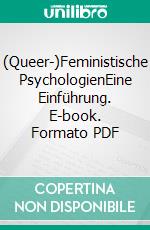 (Queer-)Feministische PsychologienEine Einführung. E-book. Formato PDF