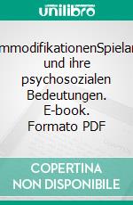 IntimmodifikationenSpielarten und ihre psychosozialen Bedeutungen. E-book. Formato PDF ebook