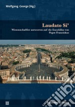 Laudato Si’Wissenschaftler antworten auf die Enzyklika von Papst Franziskus. E-book. Formato PDF