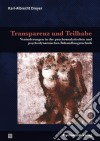 Transparenz und TeilhabeVeränderungen in der psychoanalytischen und psychodynamischen Behandlungstechnik. E-book. Formato PDF ebook