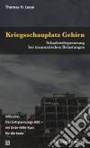 Kriegsschauplatz GehirnSchadensbegrenzung bei traumatischen Belastungen. Inklusive: Das Entspannungs-ABC – ein Erste-Hilfe-Kurs für die Seele. E-book. Formato PDF ebook