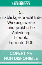 Das LebensrückblickgesprächHintergründe, Wirkungsweise und praktische Anleitung. E-book. Formato PDF