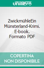 ZwickmühleEin Münsterland-Krimi. E-book. Formato PDF ebook
