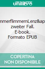 KammerflimmernLenz' zweiter Fall. E-book. Formato EPUB ebook di Matthias P. Gibert