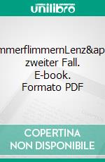 KammerflimmernLenz' zweiter Fall. E-book. Formato PDF ebook di Matthias P. Gibert