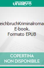 DeichbruchKriminalroman. E-book. Formato EPUB ebook