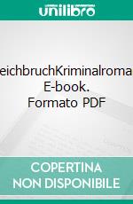 DeichbruchKriminalroman. E-book. Formato PDF ebook di Hardy Pundt