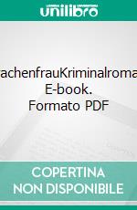 DrachenfrauKriminalroman. E-book. Formato PDF ebook di Hildegunde Artmeier