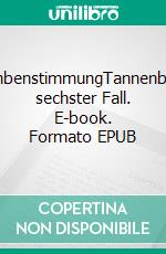 BombenstimmungTannenbergs sechster Fall. E-book. Formato EPUB ebook