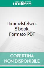 Himmelsfelsen. E-book. Formato PDF ebook di Manfred Bomm