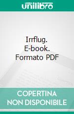 Irrflug. E-book. Formato PDF ebook