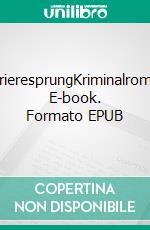 KarrieresprungKriminalroman. E-book. Formato EPUB ebook