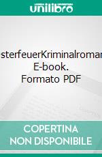 OsterfeuerKriminalroman. E-book. Formato PDF