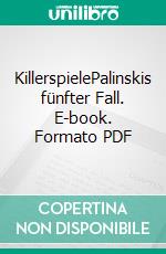 KillerspielePalinskis fünfter Fall. E-book. Formato PDF