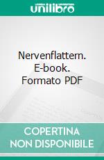 Nervenflattern. E-book. Formato PDF ebook di Matthias P. Gibert