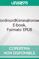 NordmordKriminalroman. E-book. Formato EPUB ebook