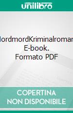 NordmordKriminalroman. E-book. Formato PDF ebook