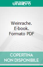 Weinrache. E-book. Formato PDF ebook