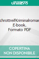 SchrottreifKriminalroman. E-book. Formato PDF ebook di Isabel Morf