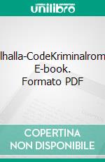 Walhalla-CodeKriminalroman. E-book. Formato PDF ebook