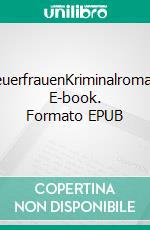 FeuerfrauenKriminalroman. E-book. Formato EPUB ebook