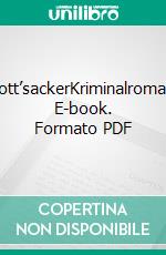 Gott’sackerKriminalroman. E-book. Formato PDF ebook