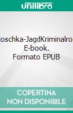 Matrjoschka-JagdKriminalroman. E-book. Formato EPUB ebook