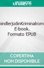 SchindlerjüdinKriminalroman. E-book. Formato EPUB ebook di Raimund A. Mader