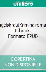 EngelskrautKriminalroman. E-book. Formato EPUB ebook