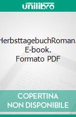 HerbsttagebuchRoman. E-book. Formato PDF