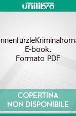 NonnenfürzleKriminalroman. E-book. Formato PDF ebook