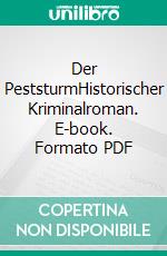 Der PeststurmHistorischer Kriminalroman. E-book. Formato PDF ebook