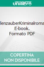 VillenzauberKriminalroman. E-book. Formato PDF ebook di Alida Leimbach