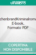 ZechenbrandKriminalroman. E-book. Formato PDF ebook