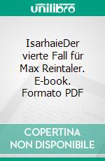 IsarhaieDer vierte Fall für Max Reintaler. E-book. Formato PDF ebook